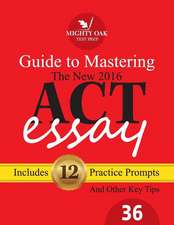 Mighty Oak Guide to Mastering the 2016 ACT Essay