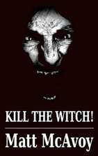 Kill the Witch!