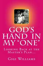 God's Hand in My "One"