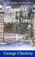 Trouble at Chumley Towers