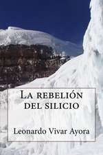 La Rebelion del Silicio