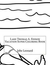 Lake Thomas A. Edison Vacation Super Coloring Book