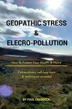 Geopathic Stress & Electropolution