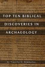 Top Ten Biblical Discoveries in Archaeology