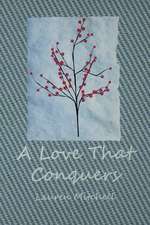 A Love That Conquers