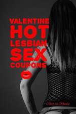 Valentine Hot Lesbian Sex Coupons