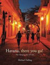 Havana, There You Go!