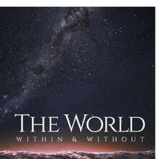 The World Within & Without