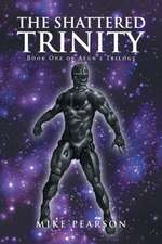 Pearson, M: Shattered Trinity