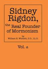 Sidney Rigdon, the Real Founder of Mormonism