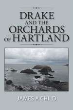 Drake and the Orchards of Hartland