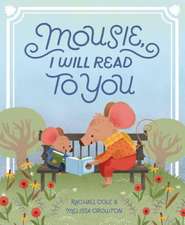 Mousie, I Will Read to You