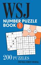 The Wall Street Journal Number Puzzle Book 1: 200 Puzzles