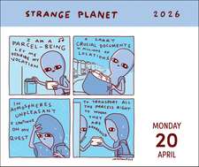 Strange Planet 2026 Day-to-Day Calendar: I Am a Beacon of Joy