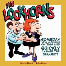 The Lockhorns: Someday We'll Look Back on This and Quickly Change the Subject