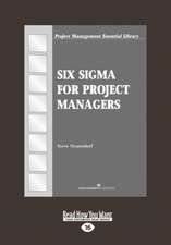 Six SIGMA for Project Managers (Large Print 16pt)