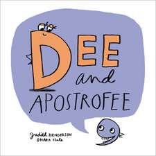 Dee and Apostrofee