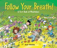 Folow Your Breath!