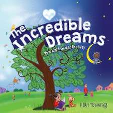 INCREDIBLE DREAMS