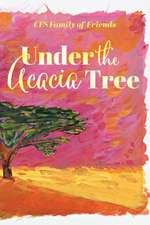 Under the Acacia Tree