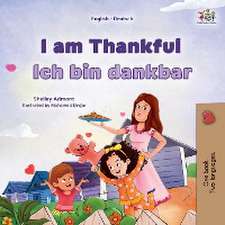 Admont, S: I am Thankful (English German Bilingual Children