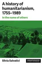 History of Humanitarianism, 1775-1989