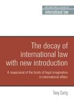 Decay of International Law? with a New Introduction