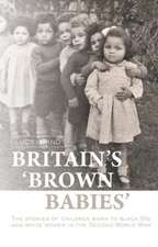 Britain'S `Brown Babies'