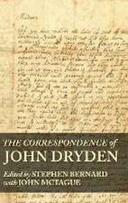 The correspondence of John Dryden