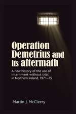 Operation Demetrius and its Aftermath