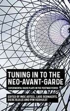 Tuning in to the Neo-Avant-Garde