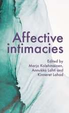 Affective intimacies