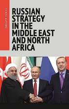 Russian strategy in the Middle East and North Africa