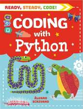 Scrivano, A: Ready, Steady, Code!: Coding with Python