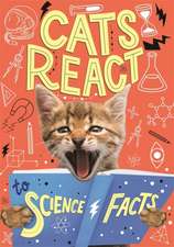 Cats React to Science Facts