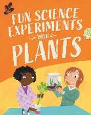 Fun Science: Experiments with Plants