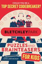 McKay, S: Bletchley Park Puzzles and Brainteasers