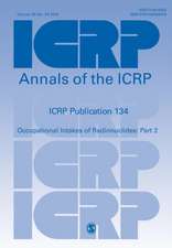 ICRP Publication 134: Occupational Intakes of Radionuclides: Part 2