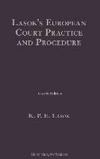 Lasok's European Court Practice and Procedure