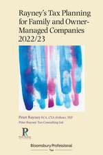 Rayney's Tax Planning for Family and Owner-Managed Companies 2022/23