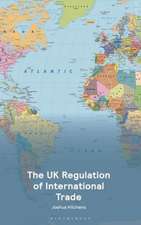 The UK Regulation of International Trade