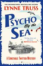 Psycho by the Sea: a pageturning laugh-out-loud English cozy mystery