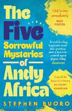 The Five Sorrowful Mysteries of Andy Africa