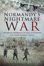 Normandy's Nightmare War