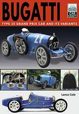 Bugatti: Type 35 Grand Prix Car and Its Variants