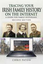 Paton, C: Tracing Your Irish Family History on the Internet