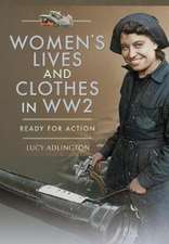 Women's Lives and Clothes in Ww2