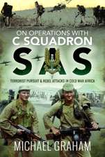 Graham, M: On Operations with C Squadron SAS