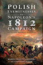 Polish Eyewitnesses to Napoleon's 1812 Campaign