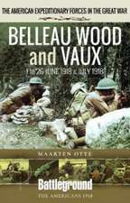 Belleau Wood and Vaux